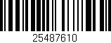 Código de barras (EAN, GTIN, SKU, ISBN): '25487610'