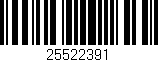 Código de barras (EAN, GTIN, SKU, ISBN): '25522391'