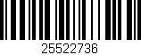 Código de barras (EAN, GTIN, SKU, ISBN): '25522736'