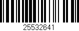Código de barras (EAN, GTIN, SKU, ISBN): '25532641'