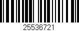 Código de barras (EAN, GTIN, SKU, ISBN): '25536721'