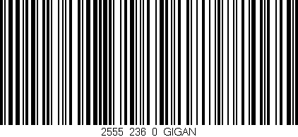 Código de barras (EAN, GTIN, SKU, ISBN): '2555_236_0_GIGAN'