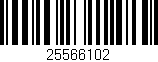 Código de barras (EAN, GTIN, SKU, ISBN): '25566102'