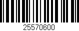 Código de barras (EAN, GTIN, SKU, ISBN): '25570600'