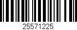 Código de barras (EAN, GTIN, SKU, ISBN): '25571225'