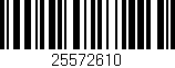 Código de barras (EAN, GTIN, SKU, ISBN): '25572610'