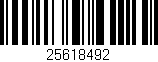 Código de barras (EAN, GTIN, SKU, ISBN): '25618492'