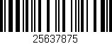 Código de barras (EAN, GTIN, SKU, ISBN): '25637875'