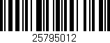 Código de barras (EAN, GTIN, SKU, ISBN): '25795012'
