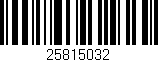 Código de barras (EAN, GTIN, SKU, ISBN): '25815032'