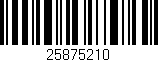 Código de barras (EAN, GTIN, SKU, ISBN): '25875210'