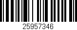 Código de barras (EAN, GTIN, SKU, ISBN): '25957346'