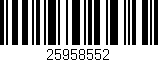 Código de barras (EAN, GTIN, SKU, ISBN): '25958552'