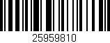 Código de barras (EAN, GTIN, SKU, ISBN): '25959810'