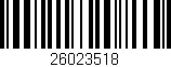 Código de barras (EAN, GTIN, SKU, ISBN): '26023518'