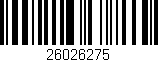 Código de barras (EAN, GTIN, SKU, ISBN): '26026275'
