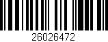Código de barras (EAN, GTIN, SKU, ISBN): '26026472'