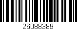Código de barras (EAN, GTIN, SKU, ISBN): '26088389'