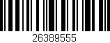 Código de barras (EAN, GTIN, SKU, ISBN): '26389555'