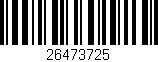 Código de barras (EAN, GTIN, SKU, ISBN): '26473725'