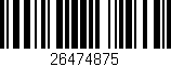 Código de barras (EAN, GTIN, SKU, ISBN): '26474875'