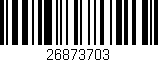 Código de barras (EAN, GTIN, SKU, ISBN): '26873703'