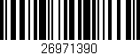 Código de barras (EAN, GTIN, SKU, ISBN): '26971390'