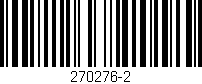 Código de barras (EAN, GTIN, SKU, ISBN): '270276-2'