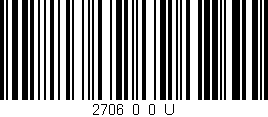 Código de barras (EAN, GTIN, SKU, ISBN): '2706_0_0_U'