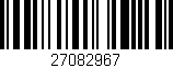 Código de barras (EAN, GTIN, SKU, ISBN): '27082967'