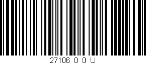 Código de barras (EAN, GTIN, SKU, ISBN): '27106_0_0_U'