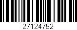 Código de barras (EAN, GTIN, SKU, ISBN): '27124792'
