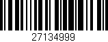 Código de barras (EAN, GTIN, SKU, ISBN): '27134999'
