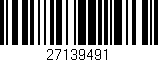 Código de barras (EAN, GTIN, SKU, ISBN): '27139491'