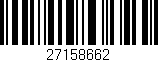 Código de barras (EAN, GTIN, SKU, ISBN): '27158662'