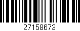 Código de barras (EAN, GTIN, SKU, ISBN): '27158673'