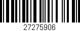 Código de barras (EAN, GTIN, SKU, ISBN): '27275906'