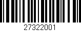 Código de barras (EAN, GTIN, SKU, ISBN): '27322001'