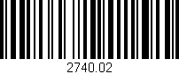 Código de barras (EAN, GTIN, SKU, ISBN): '2740.02'
