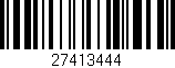 Código de barras (EAN, GTIN, SKU, ISBN): '27413444'