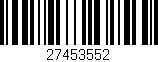 Código de barras (EAN, GTIN, SKU, ISBN): '27453552'