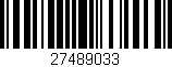 Código de barras (EAN, GTIN, SKU, ISBN): '27489033'