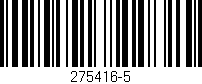 Código de barras (EAN, GTIN, SKU, ISBN): '275416-5'