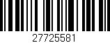 Código de barras (EAN, GTIN, SKU, ISBN): '27725581'