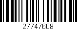 Código de barras (EAN, GTIN, SKU, ISBN): '27747608'
