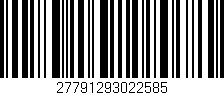 Código de barras (EAN, GTIN, SKU, ISBN): '27791293022585'