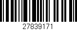 Código de barras (EAN, GTIN, SKU, ISBN): '27839171'
