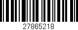 Código de barras (EAN, GTIN, SKU, ISBN): '27865218'