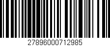 Código de barras (EAN, GTIN, SKU, ISBN): '27896000712985'