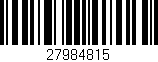 Código de barras (EAN, GTIN, SKU, ISBN): '27984815'